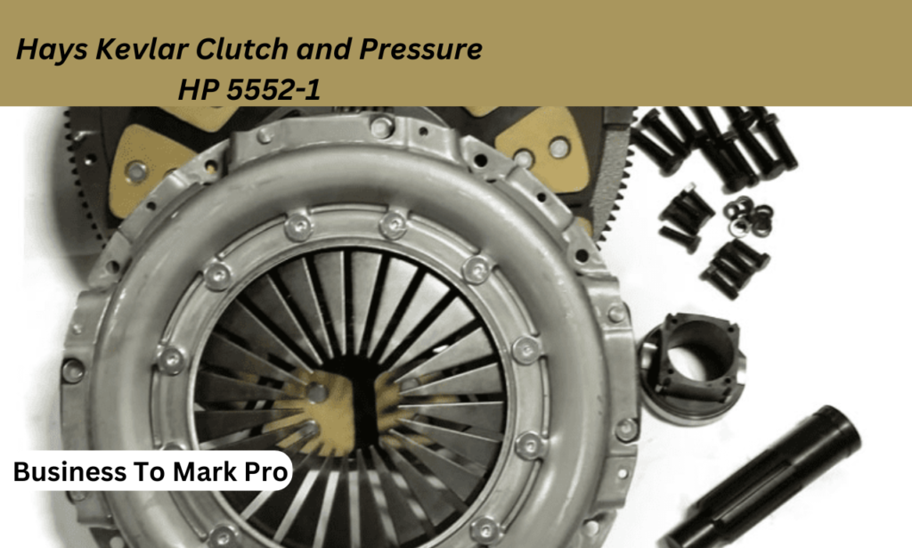 hays kevlar clutch and pressurehp 5552-1
