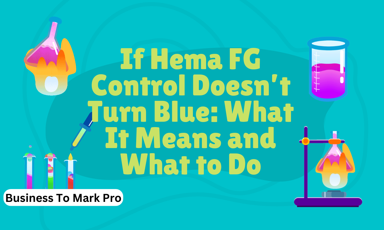 if hema fg control doesn't turn blue