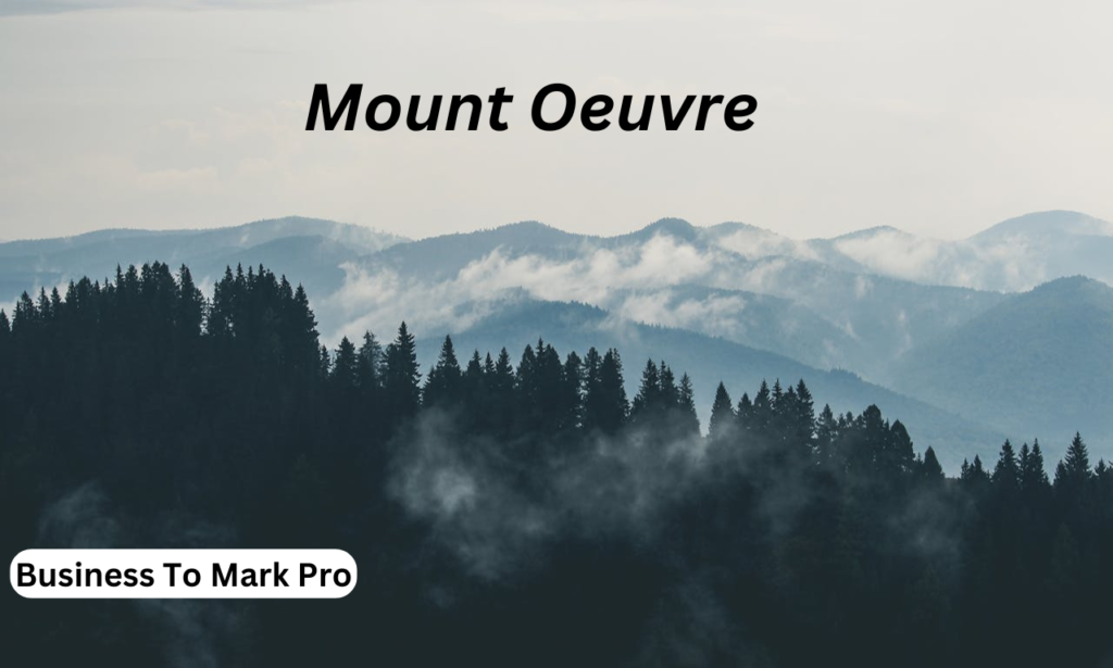 Mount Oeuvre
