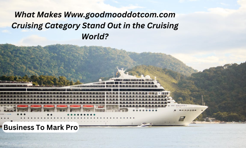 www.goodmooddotcom.com cruising category
