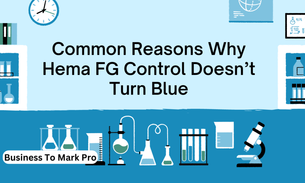 if hema fg control doesn't turn blue
