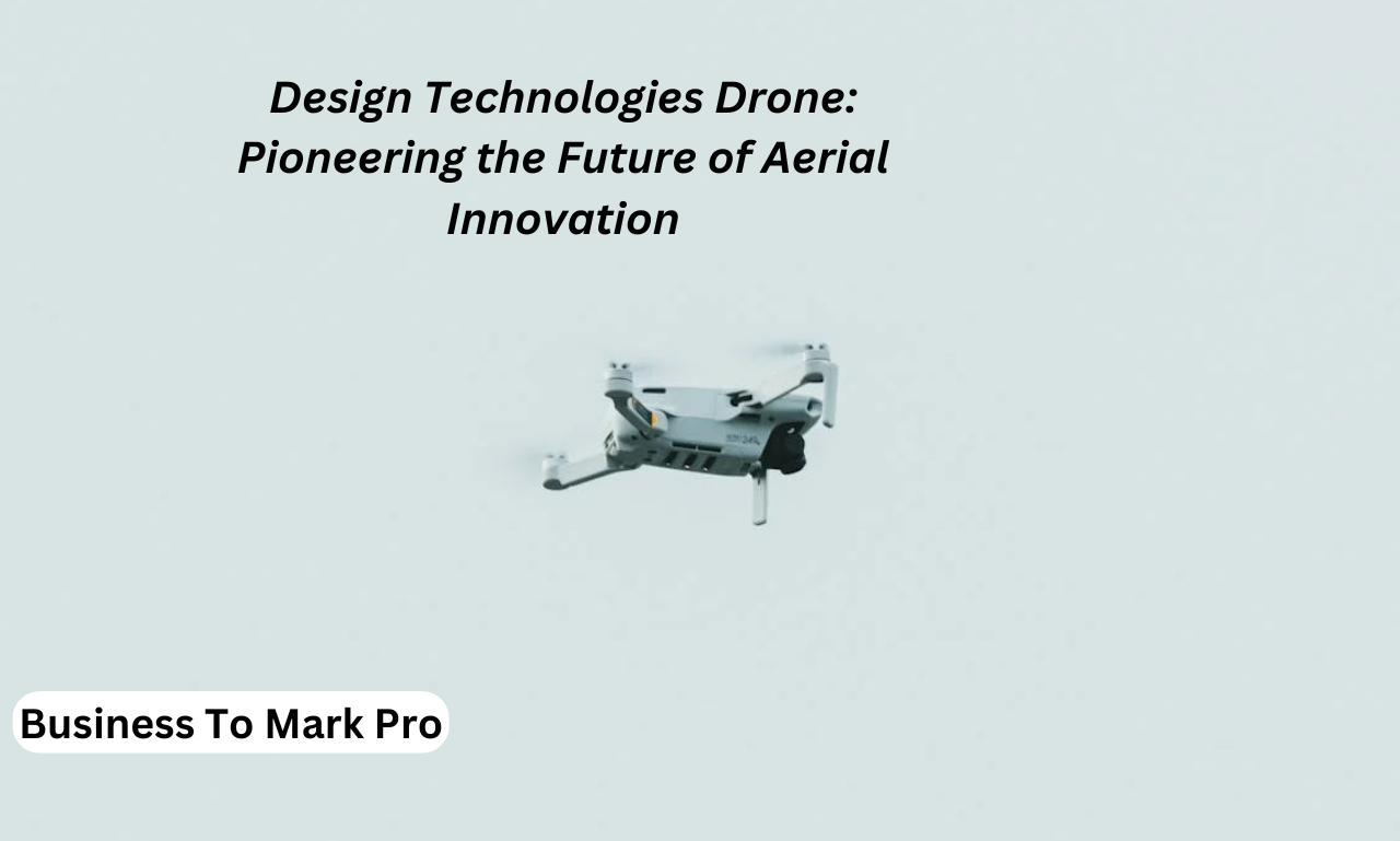 design technologies drone