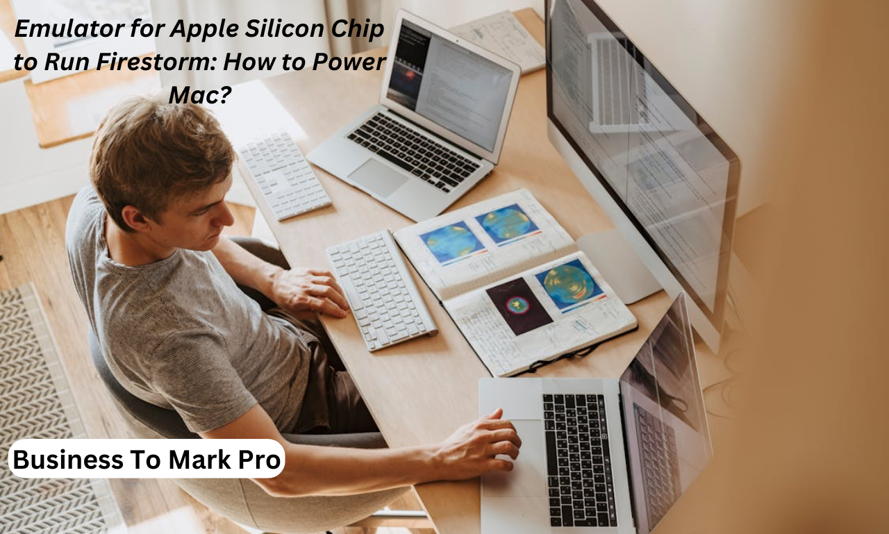 emulator for apple silicon chip to run firestorm