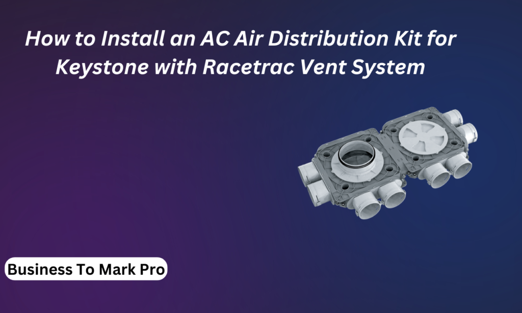 ac air distribution kit for keystone with racetrac vent system
