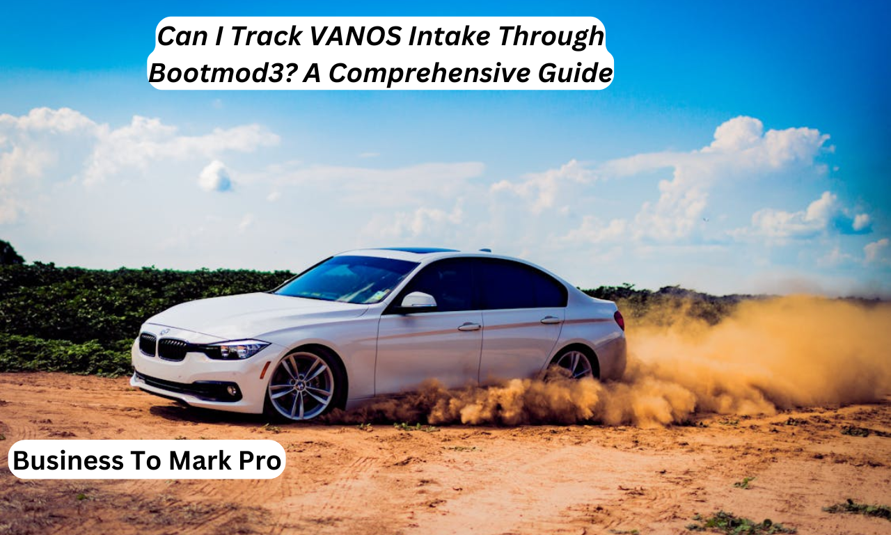 can i track vanos intake through bootmod3