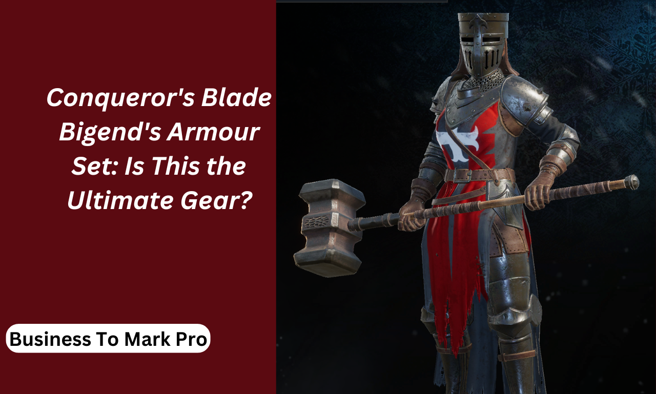 conquerors blade bigend's armour set